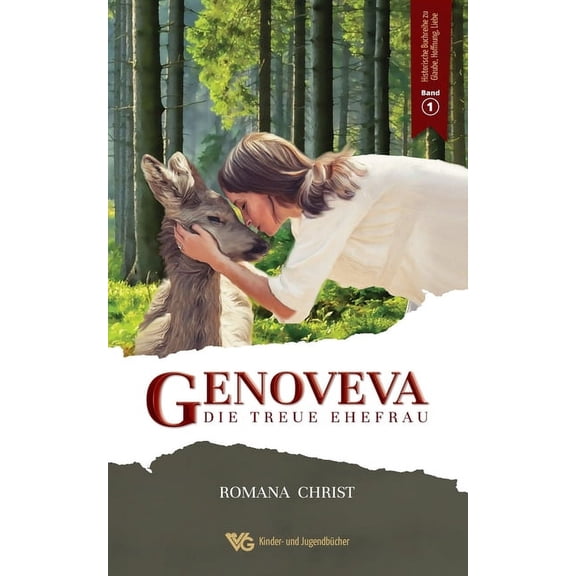 Genoveva, die treue Ehefrau : Oma, erzähl doch mal! Ein ergreifender historischer Liebesroman. Vollständig sprachlich überarbeitet und illustriert (Paperback)