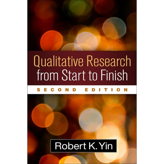 Qualitative Research from Start to Finish, (Paperback)