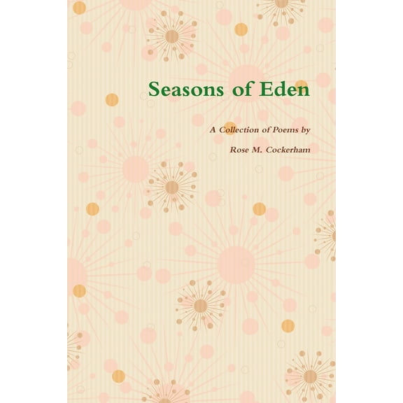 Seasons of Eden, (Paperback)