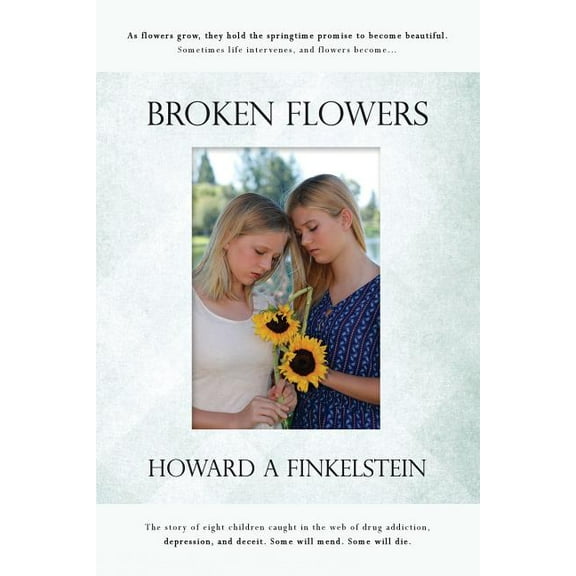 Broken Flowers - 9780692480922