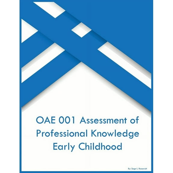 OAE 001 Assessment of Professional Knowledge Early Childhood, (Paperback)