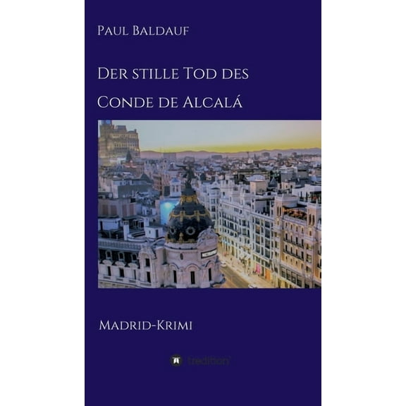 Der stille Tod des Conde de Alcalá (Hardcover)