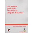 thumbnail image 1 of LOS DELITOS PREVISTOS EN LA LEY DE AMPARO MEXICANA TIRANT LO BLANCH PABLO HERNANDEZ-ROMO VALENCIA, 1 of 1