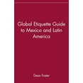 thumbnail image 1 of Pre-Owned Global Etiquette Guide to Mexico and Latin America (Paperback) 047141851X 9780471418511, 1 of 1
