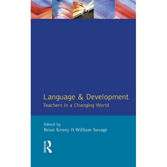 Applied Linguistics and Language Study Language and Development: Teachers in a Changing World, (Paperback)