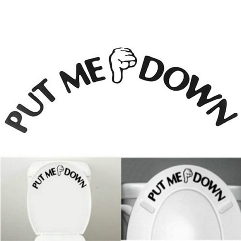 PUT ME DOWN Toilet Seat Sticker Bathroom Hand Vinyl Decal Sticker Sign Remind Ze