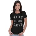 thumbnail image 3 of Funny Motto Mates Before Dates Joke Womens Slim Fit Graphic Tee Brisco Brands S, 3 of 5