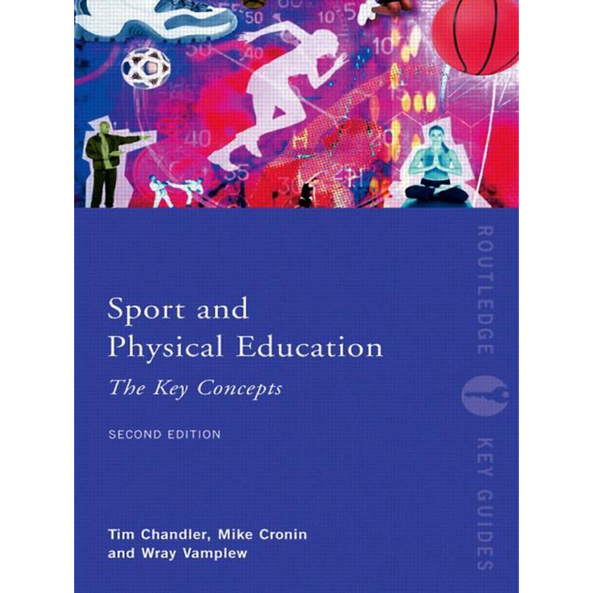 Routledge Key Guides Sport and Physical Education: The Key Concepts (Paperback)