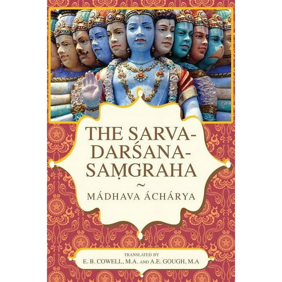 The Sarva-Dar Ana-Sa Graha, (Paperback)