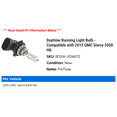 Daytime Running Light Bulb Compatible with 2015 GMC Sierra 3500 HD