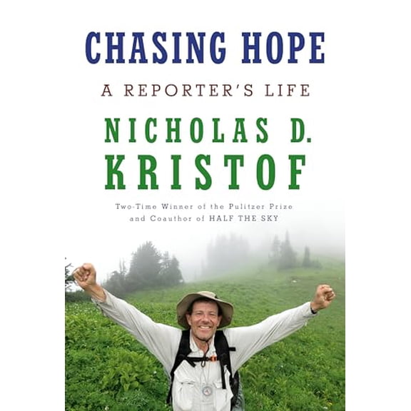 Pre-Owned Chasing Hope: A Reporter's Life (Hardcover) 0593536568 9780593536568