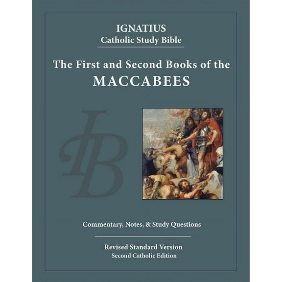 Ignatius Catholic Study Bible The First and Second Books of the Maccabees, (Paperback)