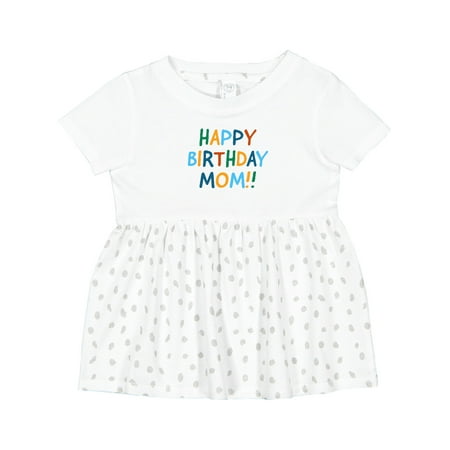 

Inktastic Happy Birthday Mom!! Girls Baby Dress