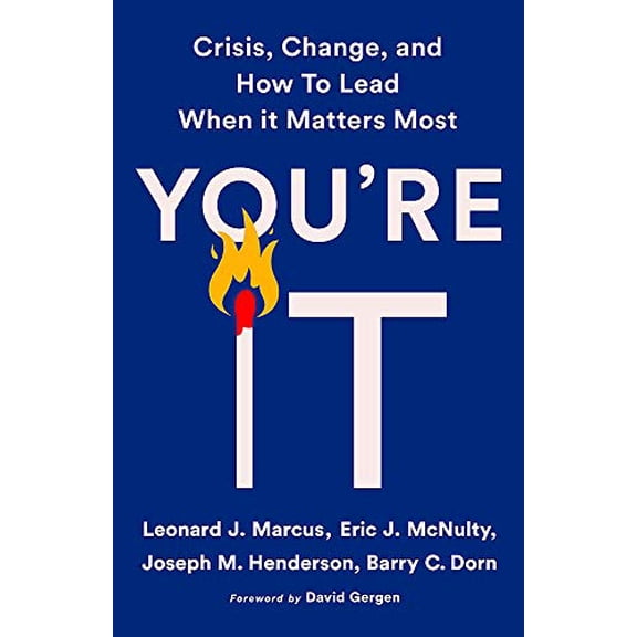 Pre-Owned You're It: Crisis, Change, and How to Lead When It Matters Most (Hardcover) 1541768035 9781541768031
