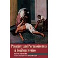 thumbnail image 1 of Propriety And Permissiveness In Bourbon Mexico, 1 of 1