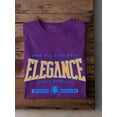 thumbnail image 3 of Elegance Will Remain T-Shirt Men -Image by Shutterstock, Male 5X-Large, 3 of 4