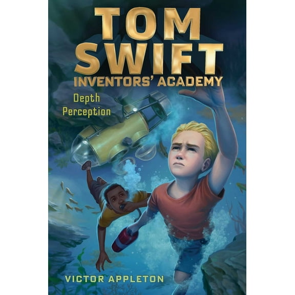 Tom Swift Inventors' Academy Depth Perception, Book 8, (Paperback)