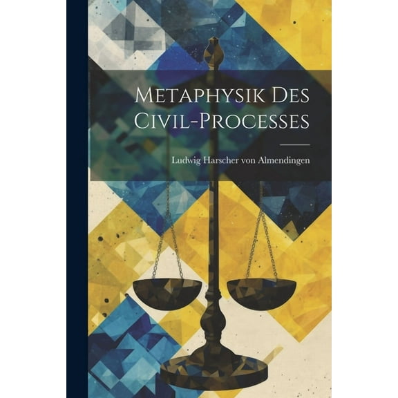 Metaphysik Des Civil-processes (Paperback)