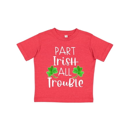 

Inktastic Part Irish All Trouble St. Patrick s Day with Green Clovers Gift Toddler Boy or Toddler Girl T-Shirt