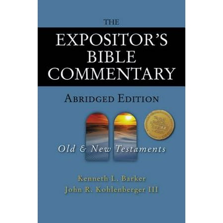 The Expositor's Bible Commentary - Abridged Edition: Two-Volume (Best One Volume Bible Commentary)