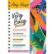 Amy Knapp's Plan Your Life Calendars: 2025 Amy Knapp's the Very Busy Planner: August 2024 - December 2025 (Other)