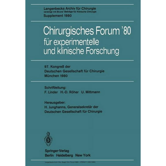 Chirurgisches Forum'80: Für Experimentelle Und Klinische Forschung, 97. Kongreà Der Deutchen Gesellschaft Für Chirurgie,, (Paperback)