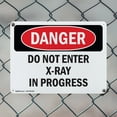 thumbnail image 5 of (2 Pack) Do Not Enter X-Ray In Progress OSHA Danger Sign 10 Inch X 7 Inch Indoor / Outdoor Rust-Free Aluminum Metal Signs for Workplace, Workshop, and Construction Site, Made in the USA, 5 of 8