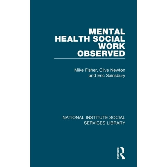 National Institute Social Services Libra Mental Health Social Work Observed, (Paperback)