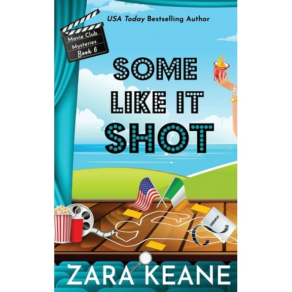 Movie Club Mysteries Some Like It Shot (Movie Club Mysteries, Book 6), Book 6, (Hardcover)