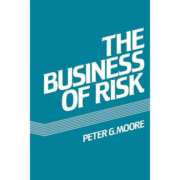 The Business of Risk, (Paperback)