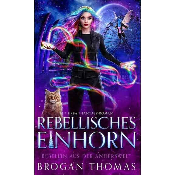Rebellisches Einhorn, (Hardcover)