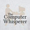 thumbnail image 3 of CafePress - The Computer Whisperer T Shirt - Men's Classic Graphic T-Shirt, 3 of 4