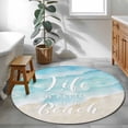 thumbnail image 4 of Life Is BETTER at The Beach Round Area Rugs 3 ft, Gradient Teal Green Ocean Beige Beach Washable Small Area Rug with Non-Slip Sturdy Edge Binding Round Front Door Mat Floor Carpet for Entryway, 4 of 9