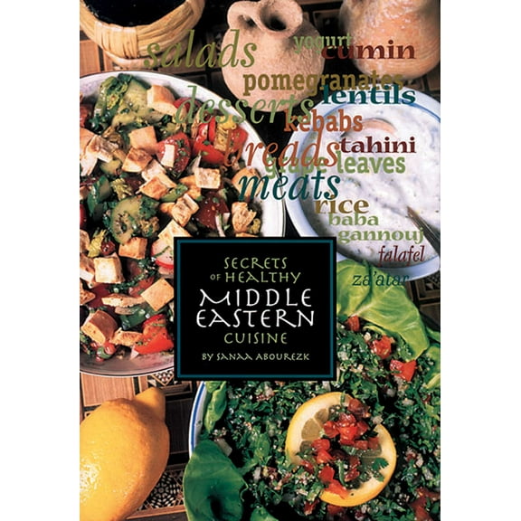 Secrets of Healthy Middle Eastern Cuisine (Paperback)