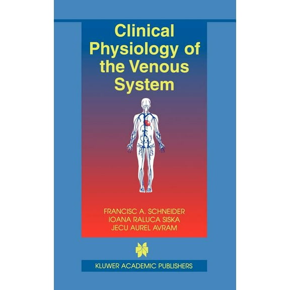Basic Science for the Cardiologist Clinical Physiology of the Venous System, Book 15, (Hardcover)