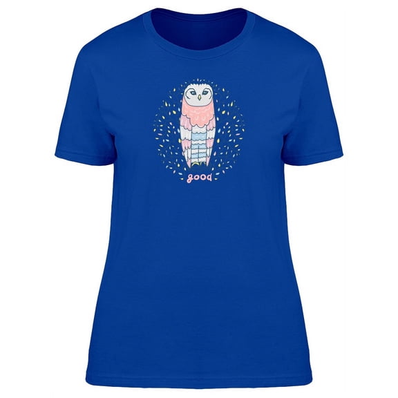 Cute Owl With Good Caption T-Shirt Women -Image by Shutterstock, Female XX-Large