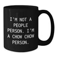 thumbnail image 2 of Chow Chow Dog Lovers Funny Quote Black Coffee Mug, Gifts from Friends for Chow Chow Dog Owners on Birthday, Unique Gift, 2 of 4