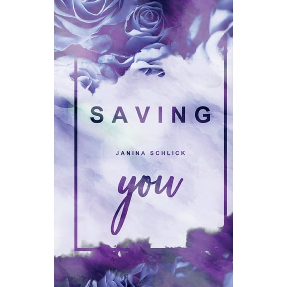 Saving you, (Paperback)