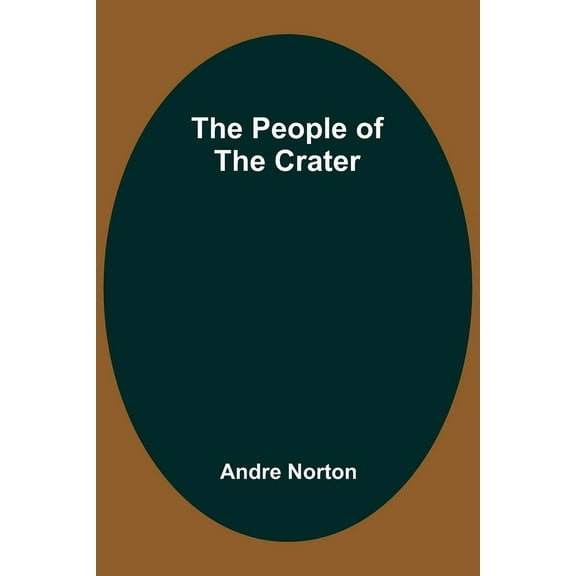 The People of the Crater, (Paperback)