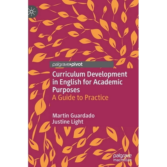 Curriculum Development in English for Academic Purposes: A Guide to Practice, (Hardcover)