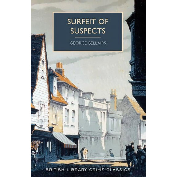 British Library Crime Classics Surfeit of Suspects, Book 0, (Paperback)