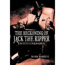The Reckoning of Jack the Ripper : Entity Unknown (Hardcover)