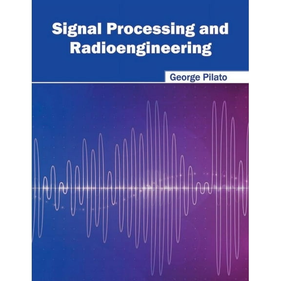 Signal Processing and Radioengineering, (Hardcover)