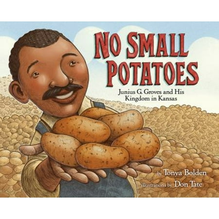 Pre-Owned No Small Potatoes: Junius G. Groves and His Kingdom in Kansas (Hardcover)