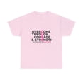 thumbnail image 2 of Overcome Through Courage and Strength Fight Breast Cancer Cure T-shirt, 2 of 12