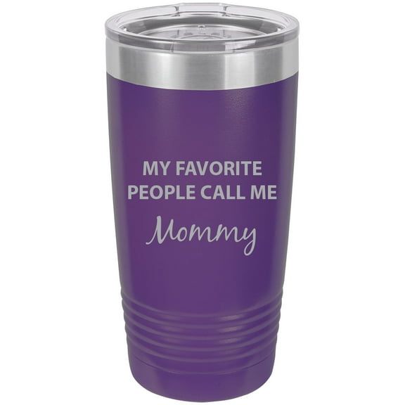 My Favorite People Call Me Mommy Stainless Steel Engraved Insulated Tumbler 20 Oz Travel Coffee Mug, Purple
