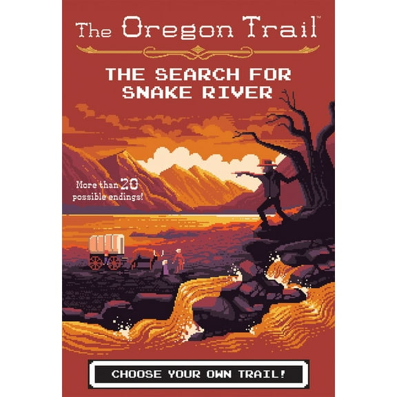 Oregon Trail The Oregon Trail: The Search for Snake River, Book 3, (Paperback)