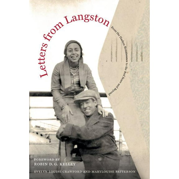Letters from Langston : From the Harlem Renaissance to the Red Scare and Beyond (Edition 1) (Paperback)