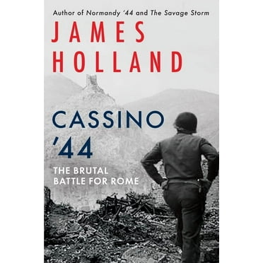Cassino &apos;44: The Brutal Battle for Rome, (Hardcover)