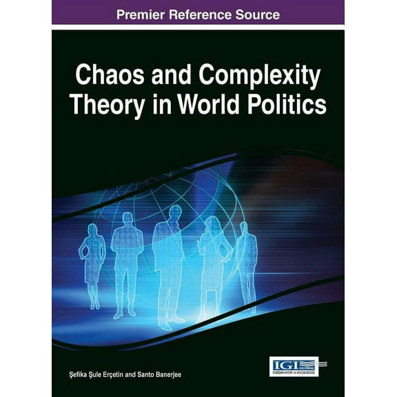 Chaos and Complexity Theory in World Politics, (Hardcover)